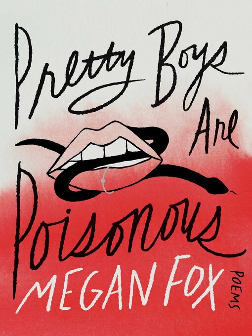 Title details for Pretty Boys Are Poisonous by Megan Fox - Available